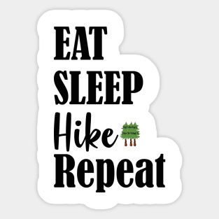 eat sleep hike repeat Sticker